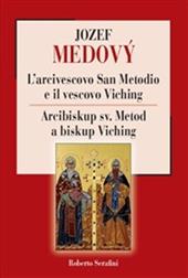 L' arcivescovo San Metodio e il vescovo Viching