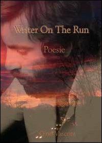 Writer on the run - Gino Vasconi - Libro Youcanprint 2013 | Libraccio.it