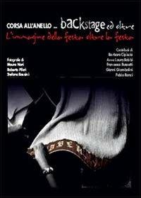 Corsa all'anello... backstage ed oltre - Roberto Pileri - Libro Youcanprint 2013, Tempo libero | Libraccio.it