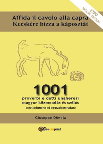 Affida il cavolo alla capra - Giuseppe Dimola - Libro Youcanprint 2013 | Libraccio.it
