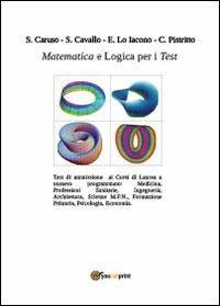 Matematica e logica per i test  - Libro Youcanprint 2013 | Libraccio.it