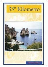 33° kilometro - Dalmazio Dallaturca - Libro Youcanprint 2013 | Libraccio.it