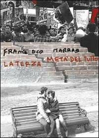 La terza metà del tutto - Francesco Marras - Libro Youcanprint 2013 | Libraccio.it