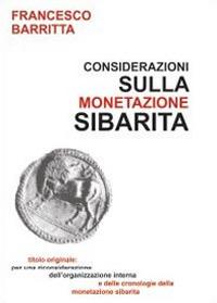 Considerazioni sulla monetazione sibarita - Francesco Barritta - Libro Youcanprint 2013, Saggistica | Libraccio.it