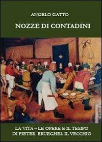 Nozze di contadini - Angelo Gatto - Libro Youcanprint 2013 | Libraccio.it