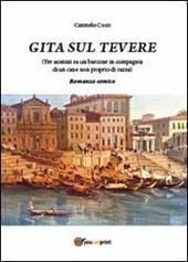 Gita sul Tevere (Tre uomini su un barcone in compagnia di un cane non proprio di razza)