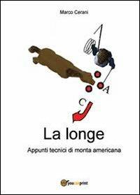 La longia - Marco Cerani - Libro Youcanprint 2013 | Libraccio.it