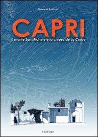 Capri. Il monte San Michele e la chiesa de La Croce - Giovanni Barbato - Libro Youcanprint 2013 | Libraccio.it