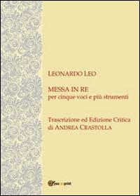 Leonardo Leo - Andrea Crastolla - Libro Youcanprint 2013 | Libraccio.it