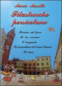Filastrocche persicetane - Marco Masetti - Libro Youcanprint 2014 | Libraccio.it