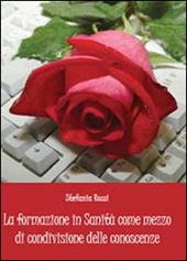 La formazione in sanità come mezzo di condivisione delle conoscenze