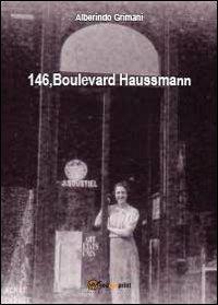 146, Boulevard Haussmann - Alberindo Grimani - Libro Youcanprint 2013 | Libraccio.it
