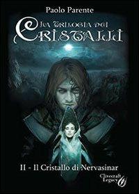 Il cristallo di Nervasinar - Paolo Parente - Libro Youcanprint 2013 | Libraccio.it