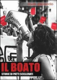 Il boato. Storie di patti scellerati - Enza Galluccio - Libro Youcanprint 2013 | Libraccio.it