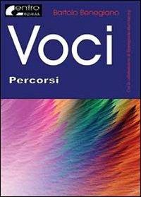 Voci - Bartolo Benegiano - Libro Youcanprint 2013 | Libraccio.it