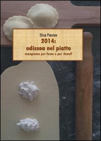2014: odissea nel piatto - Elisa Pinzino - Libro Youcanprint 2014 | Libraccio.it