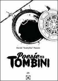 Poesie per tombini - Davide Passoni - Libro Youcanprint 2013 | Libraccio.it