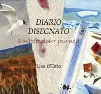Diario disegnato. A watercolour journey - Lisa D'Orio - Libro Youcanprint 2013 | Libraccio.it