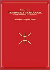 Tensione e grafologia. Pophal e Moretti a confronto - Luciano Massi - Libro Youcanprint 2013, Saggistica | Libraccio.it