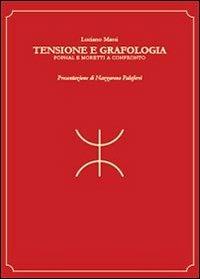 Tensione e grafologia. Pophal e Moretti a confronto - Luciano Massi - Libro Youcanprint 2013, Saggistica | Libraccio.it