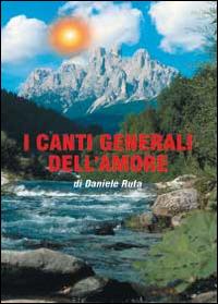 I canti generali dell'amore - Daniele Ruta - Libro Youcanprint 2014, Poesia | Libraccio.it
