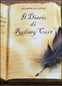 Il diario di Rodney Curt - Giuseppe Lo Conti - Libro Youcanprint 2014 | Libraccio.it