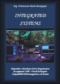 Integrated system - Francesco P. Rosapepe - Libro Youcanprint 2014 | Libraccio.it