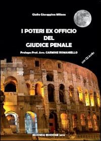 I poteri ex officio del giudice penale. Con CD - Giulia Giuseppina Milione - Libro Youcanprint 2014 | Libraccio.it