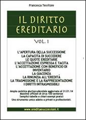 Il diritto ereditario. Vol. 1: L'apertura della successione.
