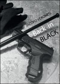 Back in black (Amare vite ciniche) - Jacopo Veronesi - Libro Youcanprint 2014, Narrativa | Libraccio.it