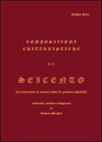 Composizioni chitarristiche del Seicento - Antonino Marchese - Libro Youcanprint 2014 | Libraccio.it