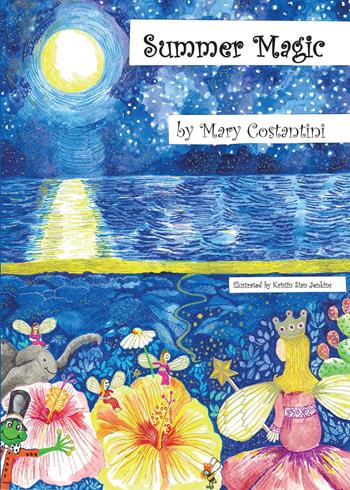 Summer magic - Mary Costantini - Libro Youcanprint 2016 | Libraccio.it