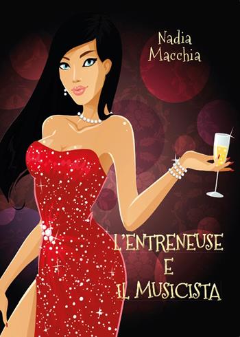 L' entreneuse e il musicista - Nadia Macchia - Libro Youcanprint 2014, Narrativa | Libraccio.it