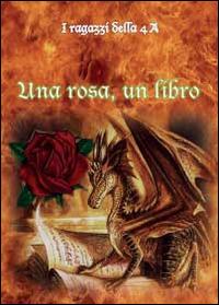Una rosa, un libro - Domenico Maugeri - Libro Youcanprint 2014, Narrativa | Libraccio.it
