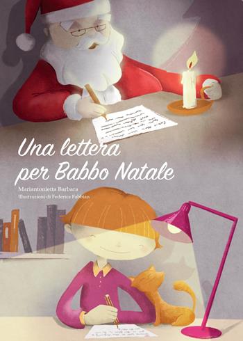 Una lettera per Babbo Natale - Mariantonietta Barbara - Libro Youcanprint 2016, Libri per bambini | Libraccio.it