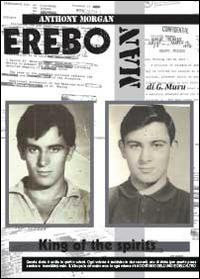 Ereboman. Anthony Morgan - Giuseppe Muru - Libro Youcanprint 2014, Narrativa | Libraccio.it