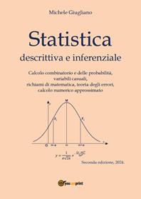 Statistica descrittiva e inferenziale - Michele Giugliano - Libro Youcanprint 2014, Saggistica | Libraccio.it