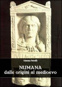 Numana dalle origini al Medioevo - Simona Petrelli - Libro Youcanprint 2014 | Libraccio.it