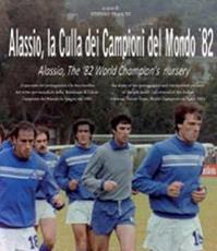 Alassio, la culla dei campioni del mondo '82. Ediz. italiana e inglese - Stefano Franchi - Libro Youcanprint 2014, Tempo libero | Libraccio.it