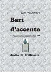 Bari d'accento. Vol. 3: Araldo di Crollalanza.