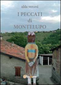 I peccati di Montelupo - Alda Vercesi - Libro Youcanprint 2014 | Libraccio.it