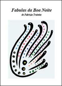 Fabulas da boa noite - Fabrizio Trainito - Libro Youcanprint 2014 | Libraccio.it
