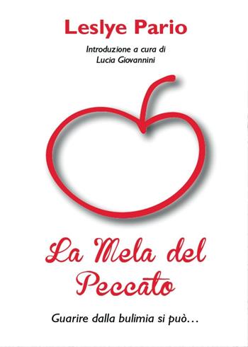 La mela del peccato - Leslye Pario - Libro Youcanprint 2015 | Libraccio.it