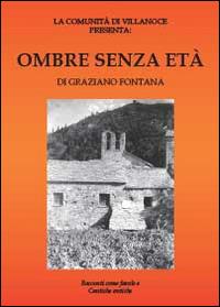 Ombre senza età - Graziano Fontana - Libro Youcanprint 2014 | Libraccio.it