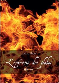 L' inferno dei plebei - Loreto Giosi - Libro Youcanprint 2014 | Libraccio.it