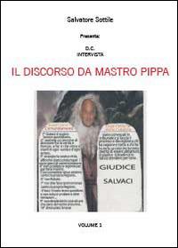 Il discorso da Mastro Pippa. Vol. 1 - Salvatore Sottile - Libro Youcanprint 2014, Saggistica | Libraccio.it