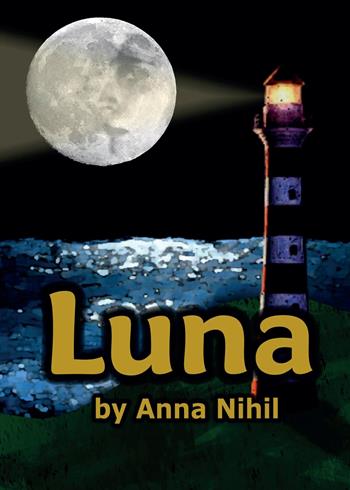 Luna - Anna Nihil - Libro Youcanprint 2014, Narrativa | Libraccio.it