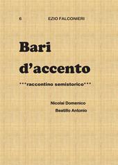Bari d'accento. Vol. 6: Nicolai Domenico e Beatillo Antonio.