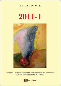 2011-1 - Carmelo Sciascia - Libro Youcanprint 2014 | Libraccio.it
