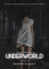 Underworld (Different Worlds). Vol. 1
